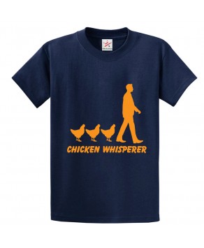 Chicken Whisperer Classic Unisex Kids and Adults Funny T-Shirt